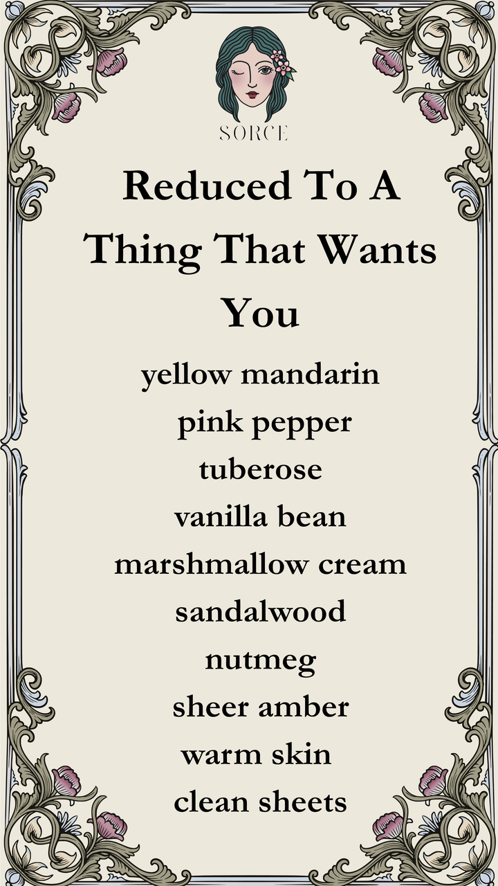 Reduced to a Thing That Wants You Extrait de Parfum - Special Order